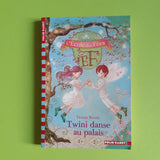 L'École des Fées. Twini danse au palais. 11