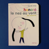 Honoré, Naso al vento: le stagioni