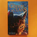 La Guerre des Clans. Cycle 1. 02. A feu et à sang