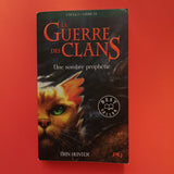 La Guerre des Clans. Cycle 1. 06. Une sombre prophétie