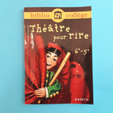 Théâtre pour rire. 6e - 5e