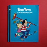 Tom-tom et Nana. 01. Tom-Tom et l'impossible Nana