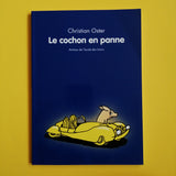 Le cochon en panne