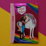 L'école des licornes. 01. Sophia et Rainbow