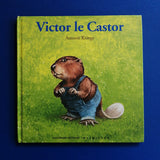 Drôles de Petites Bêtes. Victor le Castor