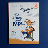 Moi j'aime quand papa…