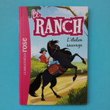 Le Ranch. 01. L'étalon sauvage