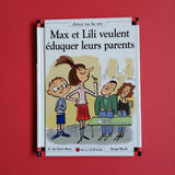 Max et Lili. 093. Max et Lili veulent éduquer leurs parents