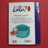 C'est la vie, Lulu ! Des soucis à l'école !