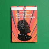 Claude Gueux et autres textes engagés