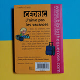 Cédric. J'aime pas les vacances