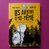 Les aventures de moi-même. Journal de ma fugue