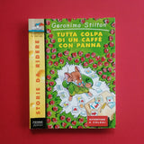 Geronimo Stilton. Tutta colpa di un caffè con panna