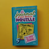 Le journal d'une grosse nouille. 05. Un canard aux petits oignons