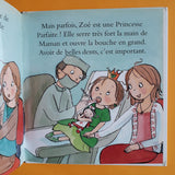 Principessa perfetta. Zoé è accogliente. 7
