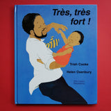 Très, très fort !