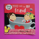 Charlie and Lola. You Can Be My Friend