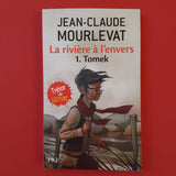La rivière à l'envers. 1. Tomek