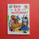 Gare à la maîtresse !