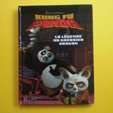 Kung Fu Panda. La légende du guerrier dragon