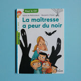 La maîtresse a peur du noir