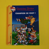 Geronimo Stilton. 28. Campione di calcio