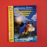 Geronimo Stilton. Ci mangeremo...