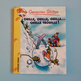 Geronimo Stilton. Ouille, ouille, ouille... Quelle trouille !