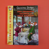 Geronimo Stilton. Una tremenda vacanza a Villa Pitocca!