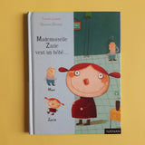 Mademoiselle Zazie veut un bébé...
