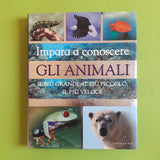 Impara a conoscere gli animali. Il più grande, il più piccolo, il più veloce