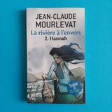 La rivière à l'envers. 2. Hannah