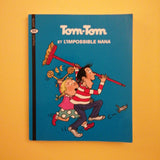 Tom-tom et Nana. 01. Tom-Tom et l'impossible Nana