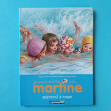 Je commence à lire avec Martine. Martine apprend à nager