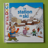 Mes P'tits Docs. La station de ski