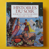 Histoires du soir. Magie et contes de fées