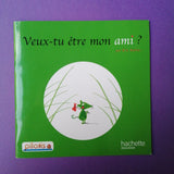 Veux-tu être mon ami ?