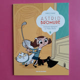 Astrid Bromure. 01. Comment dézinguer la Petite Souris