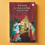 Le Club de la Pluie contre Satin-Noir