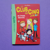 Le Club des Cinq Junior. 03. Une étrange rencontre