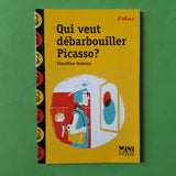 Qui veut débarbouiller Picasso ?
