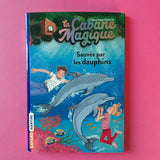 La cabane magique. 12. Sauvés par les dauphins