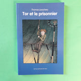 Tor et le prisonnier