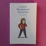 Mes parents sont dans ma classe