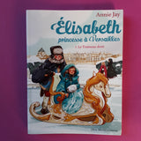 Elisabeth, princesse à Versailles. 05. Le Traîneau doré