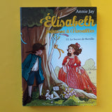 Elisabeth, princesse à Versailles. 11. Le secret de Bertille