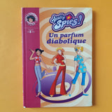 Totally Spies ! Un parfum diabolique