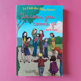 Le Club des Baby-Sitters. Un cœur gros comme ça