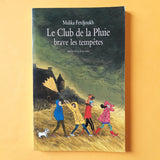 Le Club de la Pluie brave les tempêtes