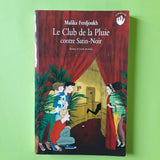 Le Club de la Pluie contre Satin-Noir